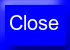 Close